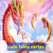 caio fabio cartas